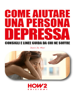 cover image of COME AIUTARE UNA PERSONA DEPRESSA